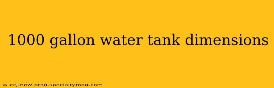 1000 gallon water tank dimensions