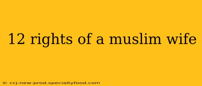 12 rights of a muslim wife