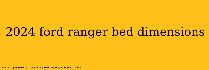 2024 ford ranger bed dimensions