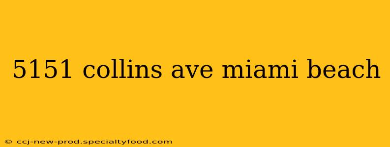 5151 collins ave miami beach