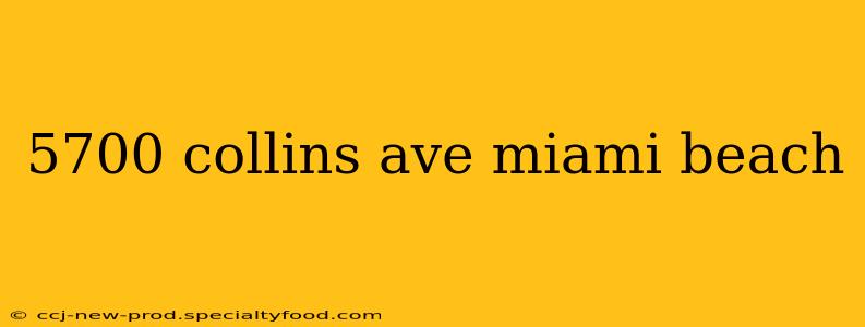 5700 collins ave miami beach