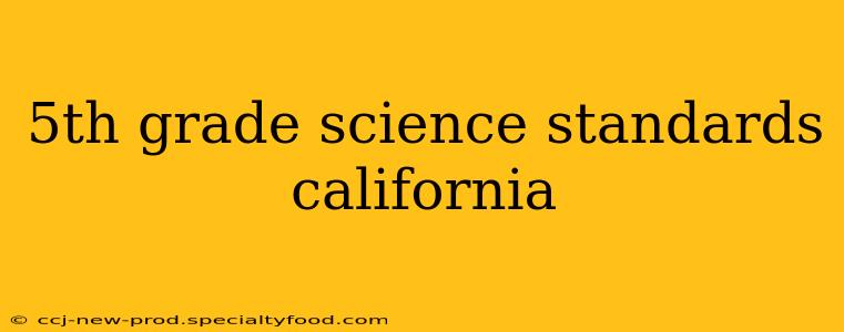 5th grade science standards california