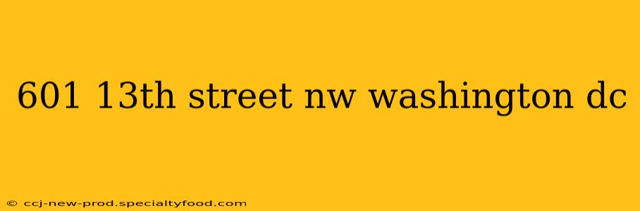 601 13th street nw washington dc