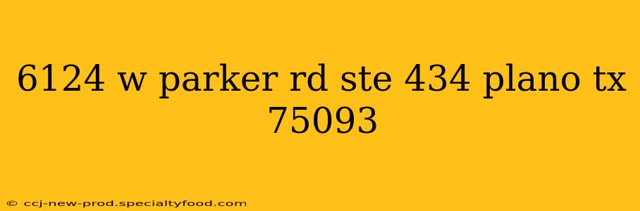 6124 w parker rd ste 434 plano tx 75093