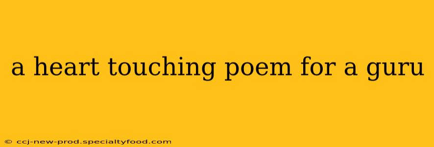 a heart touching poem for a guru