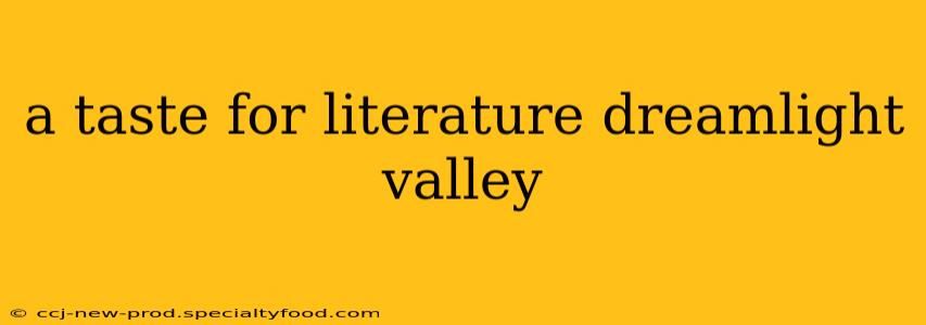 a taste for literature dreamlight valley