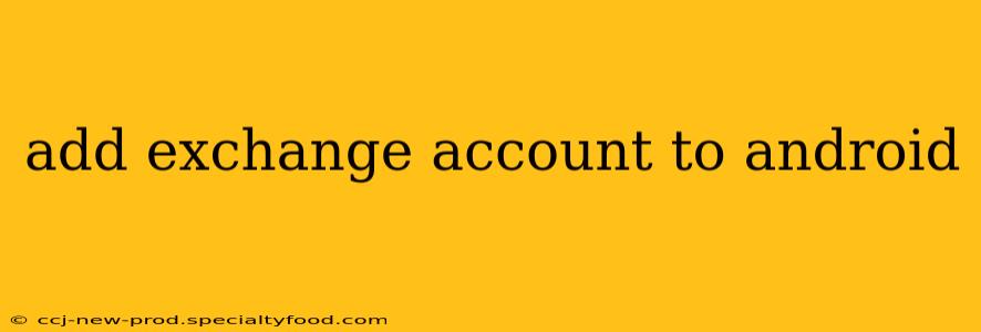 add exchange account to android