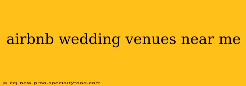 airbnb wedding venues near me