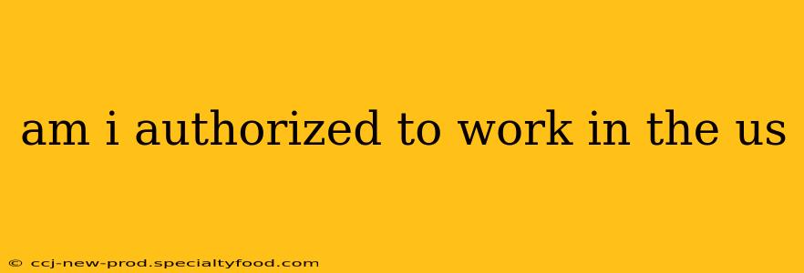 am i authorized to work in the us