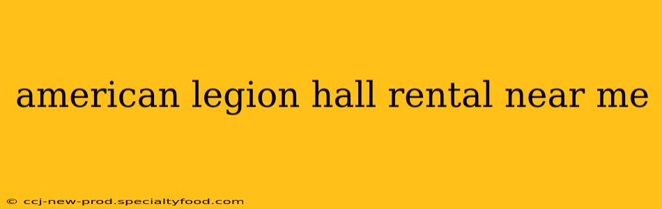 american legion hall rental near me
