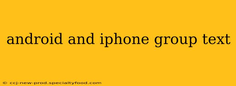android and iphone group text