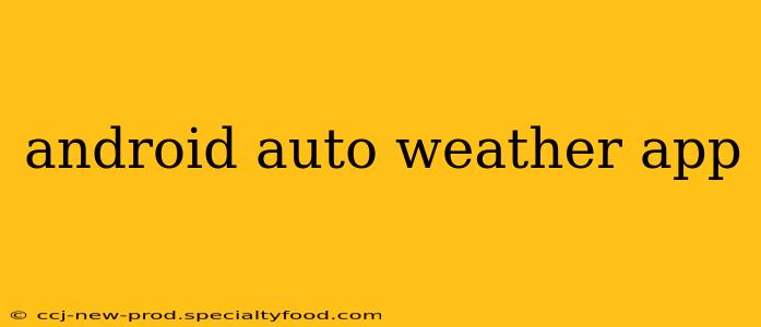 android auto weather app