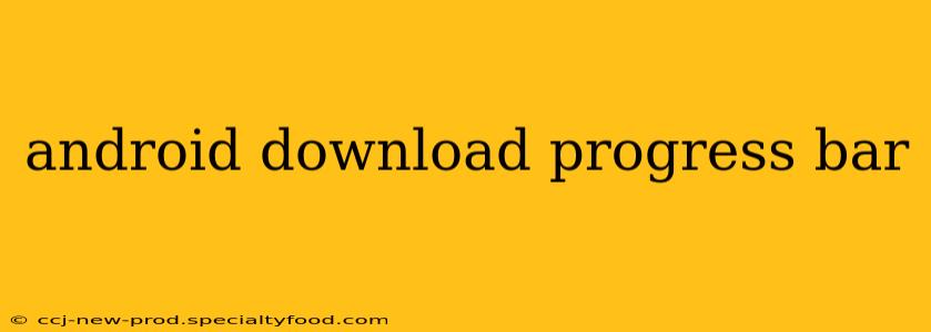 android download progress bar