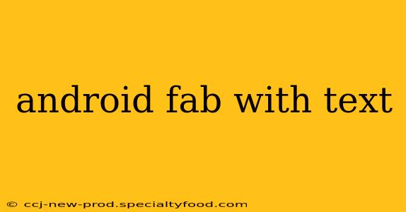 android fab with text