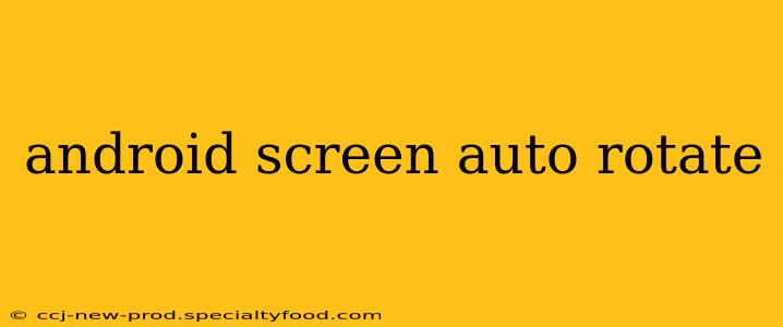android screen auto rotate