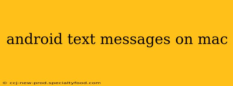 android text messages on mac