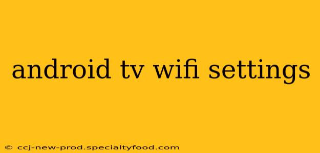 android tv wifi settings