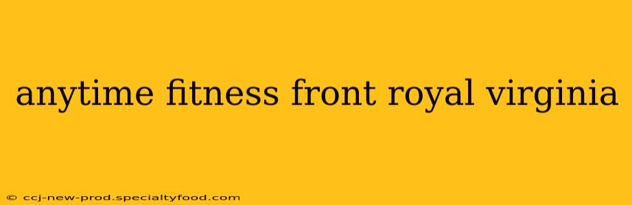 anytime fitness front royal virginia