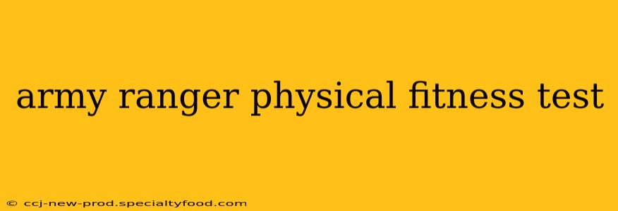 army ranger physical fitness test