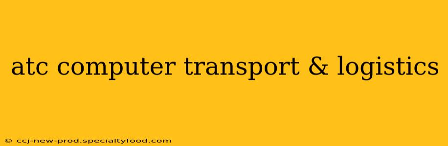 atc computer transport & logistics