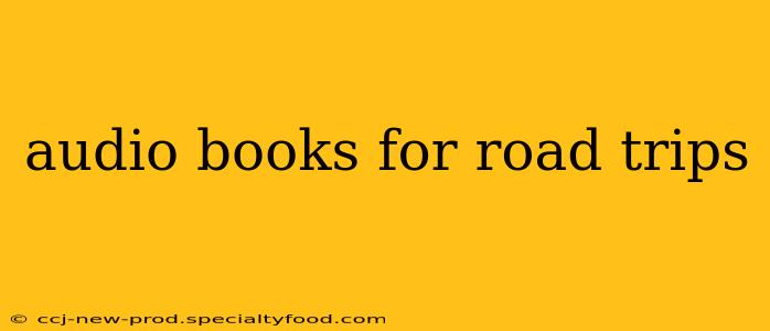 audio books for road trips