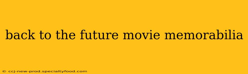 back to the future movie memorabilia