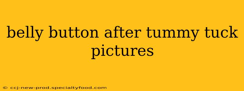 belly button after tummy tuck pictures