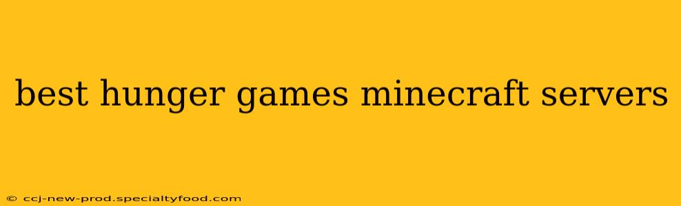 best hunger games minecraft servers