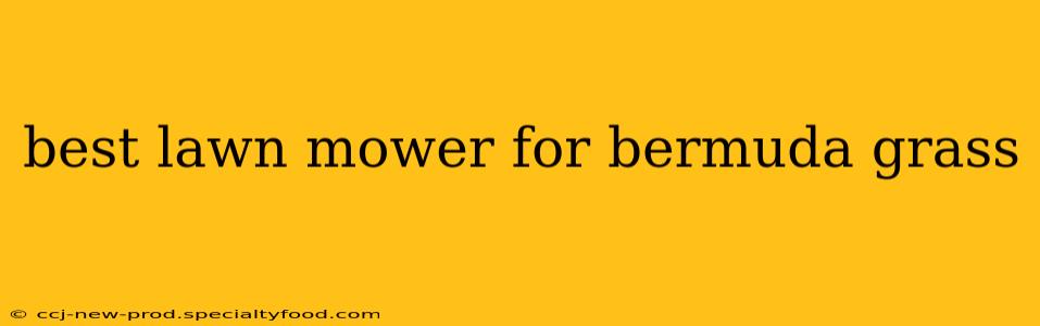 best lawn mower for bermuda grass