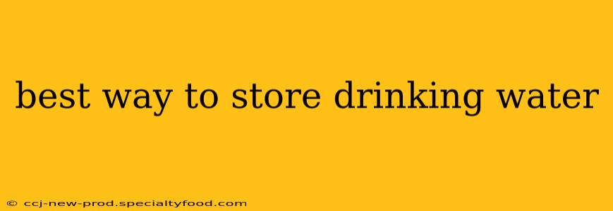 best way to store drinking water