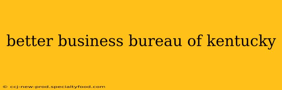 better business bureau of kentucky