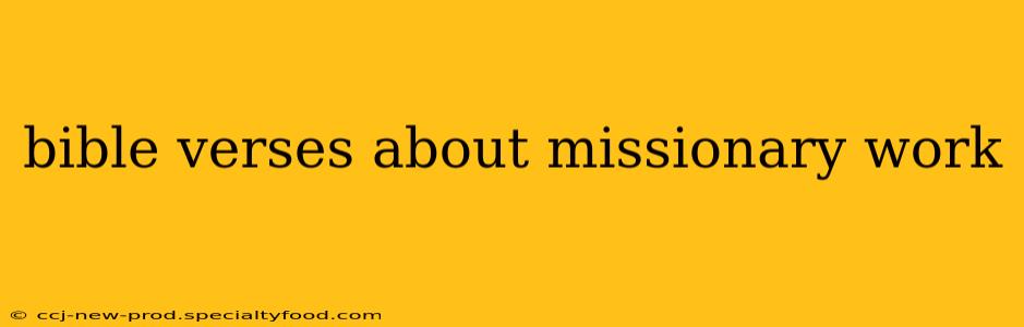 bible verses about missionary work
