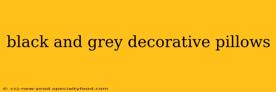 black and grey decorative pillows