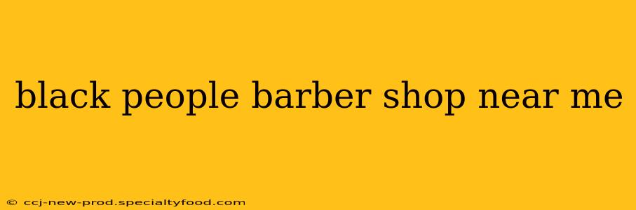 black people barber shop near me