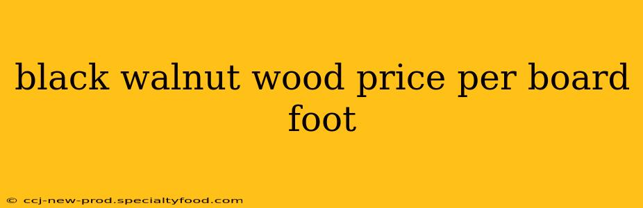 black walnut wood price per board foot