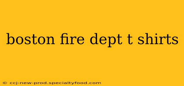 boston fire dept t shirts