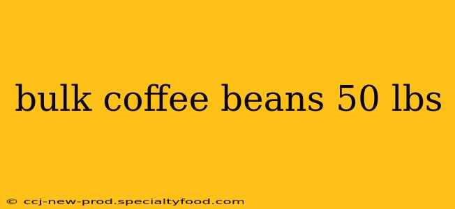 bulk coffee beans 50 lbs