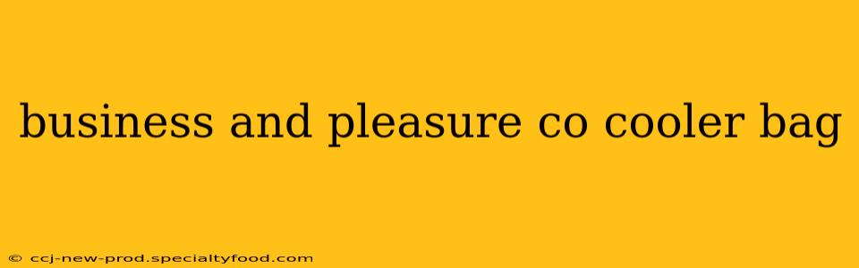 business and pleasure co cooler bag