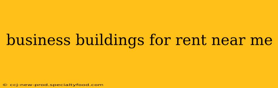 business buildings for rent near me