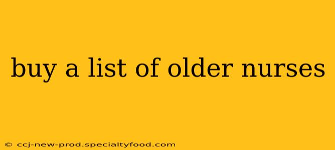 buy a list of older nurses