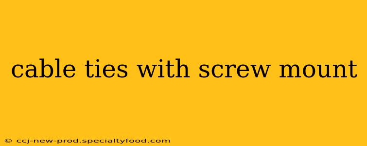 cable ties with screw mount