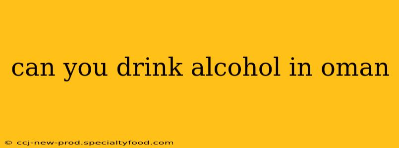 can you drink alcohol in oman