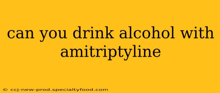 can you drink alcohol with amitriptyline