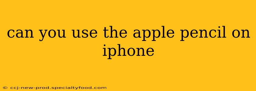 can you use the apple pencil on iphone