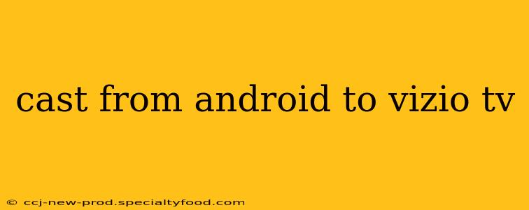 cast from android to vizio tv