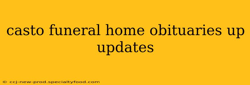 casto funeral home obituaries up updates