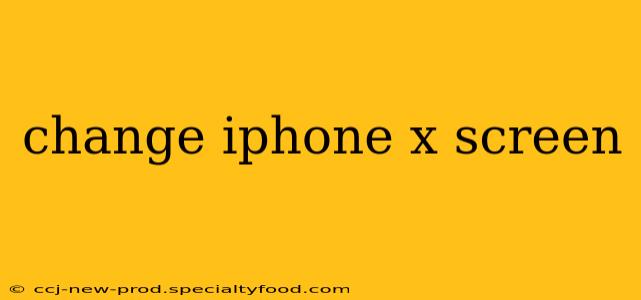 change iphone x screen