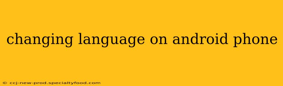changing language on android phone