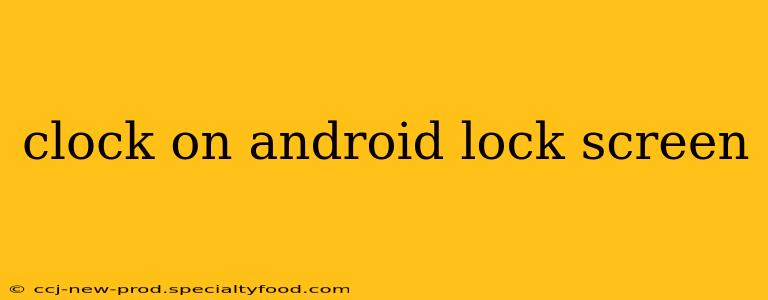 clock on android lock screen