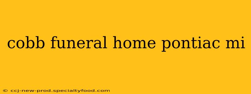 cobb funeral home pontiac mi